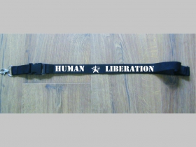 Animal Liberation - Human Liberation  textilná šnúrka na krk ( kľúče ) materiál 100% polyester